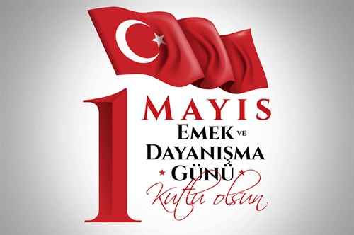 Genel Sekreterimizden 1 Mayıs Emek ve Dayanışma Günü Mesajı